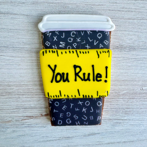 You Rule! Coffee Cup