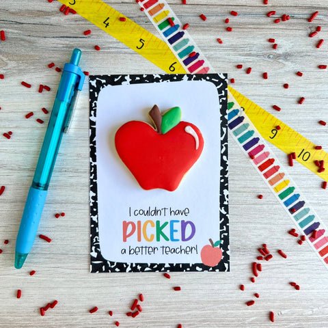 Couldn't Have Picked a Better Teacher Cookie Card - Sweets on a Stick